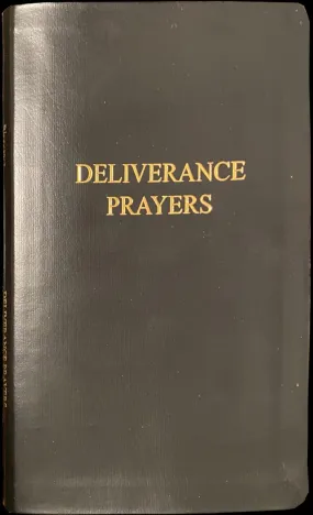 Deliverance Prayers For Use by the Laity (Leather Cover)