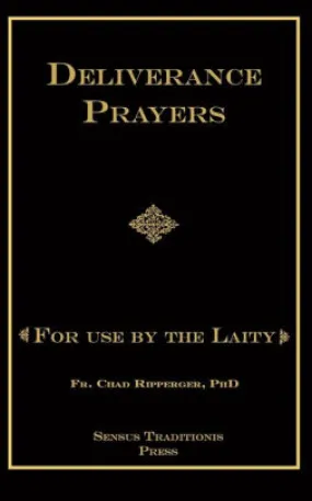 Deliverance Prayers For Use by the Laity